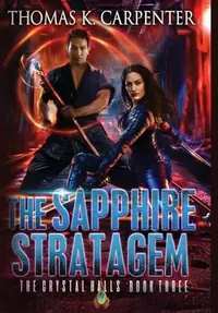 The Sapphire Stratagem: The Crystal Halls Book Three — photo 2