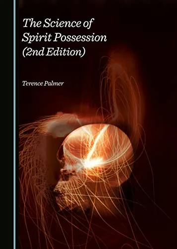 The Science of Spirit Possession (2nd Edition) (Revised)