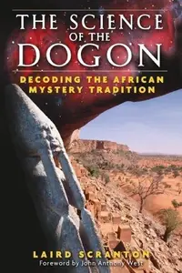 The Science of the Dogon: Decoding the African Mystery Tradition — photo 2