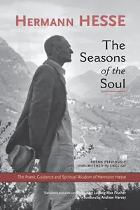 The Seasons of the Soul: The Poetic Guidance and Spiritual Wisdom of Hermann Hesse — photo 2