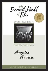 The Second Half of Life: Opening the Eight Gates of Wisdom — photo 2