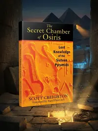 The Secret Chamber of Osiris: Lost Knowledge of the Sixteen Pyramids — photo 1