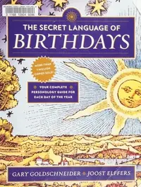 The Secret Language of Birthdays: Your Complete Personology Guide for Each Day of the Year — photo 2