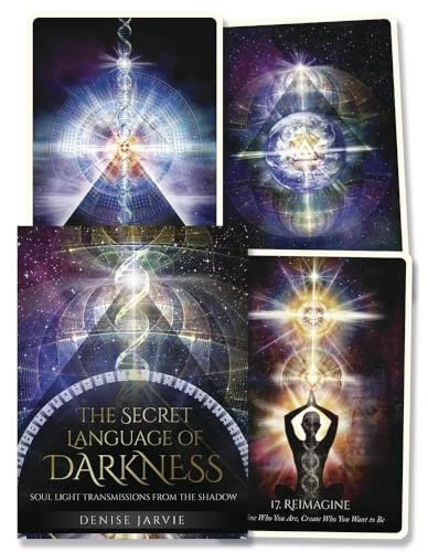 The Secret Language of Darkness Oracle: Soul Light Transmissions from the Shadow Jarvie, Denise