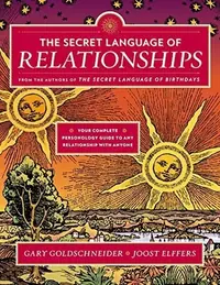 The Secret Language of Relationships: Your Complete Personology Guide to Any Relationship with Anyone — photo 2