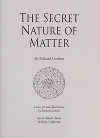 The Secret Nature of Matter — photo 2