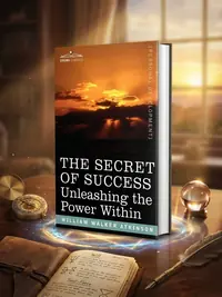 The Secret of Success: Unleashing the Power Within — photo 1
