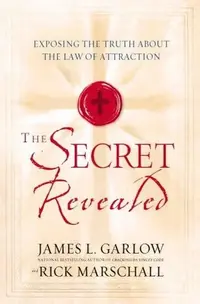 The Secret Revealed: Exposing the Truth About the Law of Attraction — photo 2