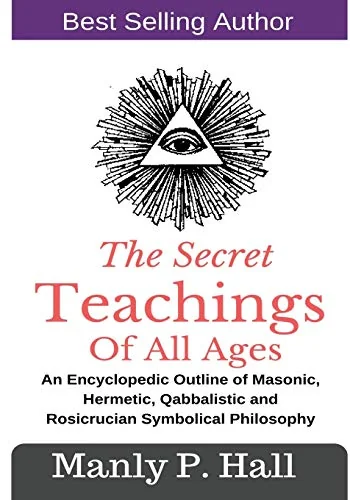 The Secret Teachings Of All Ages: An Encyclopedic outline of Masonic, Hermetic, Qabbalistic and Rosicrucian Symbolical Philosophy — photo 3