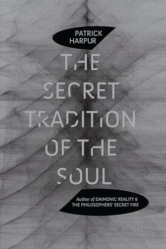 The Secret Tradition of the Soul