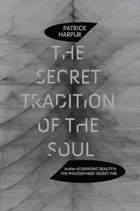 The Secret Tradition of the Soul — photo 2