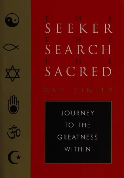 The Seeker, the Search, the Sacred: Journey to the Greatness Within
