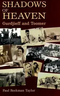 The Shadows of Heaven: Gurdjieff and Toomer — photo 3