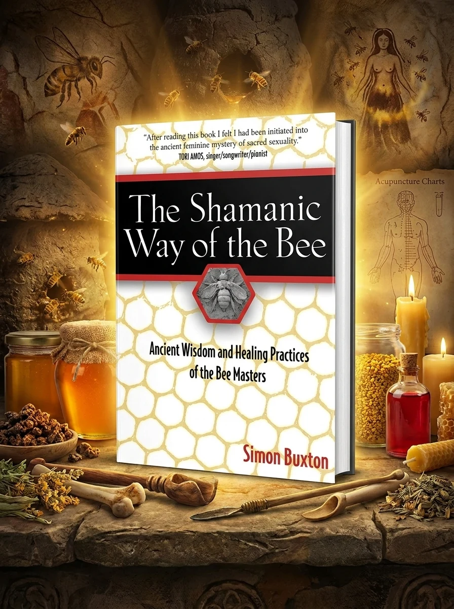The Shamanic Way of the Bee: Ancient Wisdom and Healing Practices of the Bee Masters