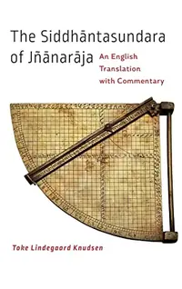 The Siddhāntasundara of Jñānarāja: An English Translation with Commentary — photo 2
