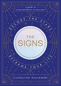 The Signs: Decode the Stars, Reframe Your Life — photo 2