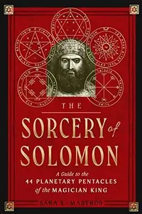 The Sorcery of Solomon: A Guide to the 44 Planetary Pentacles of the Magician King — photo 2