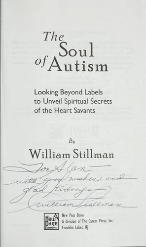 The Soul of Autism: Looking Beyond Labels to Unveil Spiritual Secrets of the Heart Savants