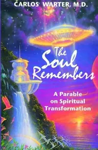 The Soul Remembers: A Parable on Spiritual Transformation — photo 2