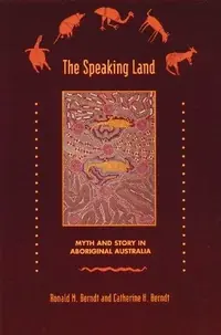 The Speaking Land: Myth and Story in Aboriginal Australia (US) — photo 2