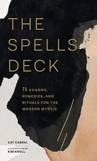 The Spells Deck: 78 Charms, Remedies, and Rituals for the Modern Mystic — photo 2