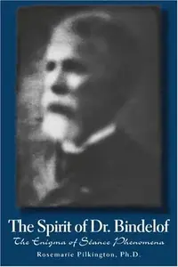 The Spirit of Dr. Bindelof: The Enigma of Seance Phenomena — photo 2