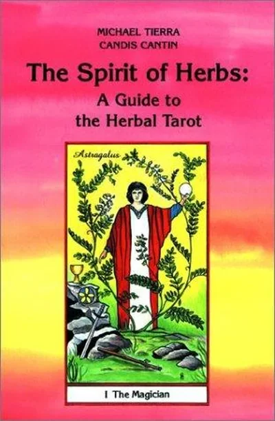The Spirit of Herbs: A Guide to the Herbal Tarot Tierra, Michael — dewey-133