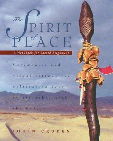 The Spirit of Place: A Workbook for Sacred Alignment (Original)