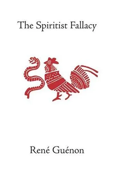 The Spiritist Fallacy Guénon, René — dewey-133