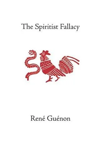The Spiritist Fallacy Guénon, René