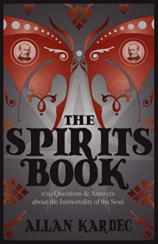 The Spirits Book (Revised) Kardec, Allan