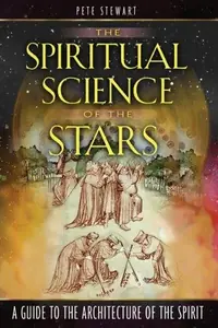 The Spiritual Science of the Stars: A Guide to the Architecture of the Spirit — photo 2