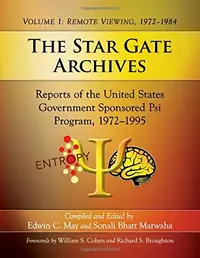 The Star Gate Archives: Reports of the United States Government Sponsored Psi Program, 1972-1995. Volume 1: Remote Viewing, 1972-1984 — photo 2