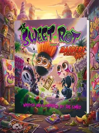 The Sweet Rot, Book 2: Raiders of the Lost Art — photo 1