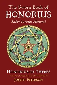 The Sworn Book of Honorius: Liber Iuratus Honorii Honorius of Thebes — photo 2