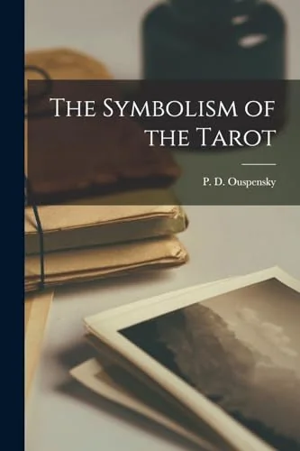 The Symbolism of the Tarot