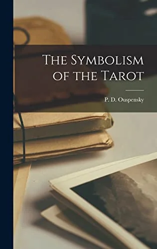 The Symbolism of the Tarot