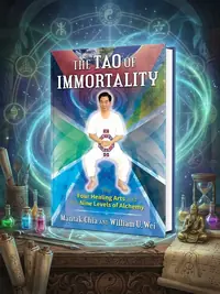 The Tao of Immortality: The Four Healing Arts and the Nine Levels of Alchemy — photo 1