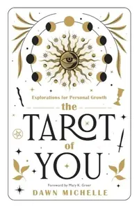 The Tarot of You: Explorations for Personal Growth — photo 2