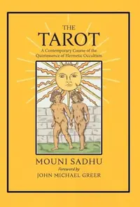 The Tarot: The Quintessence of Hermetic Philosophy — photo 2