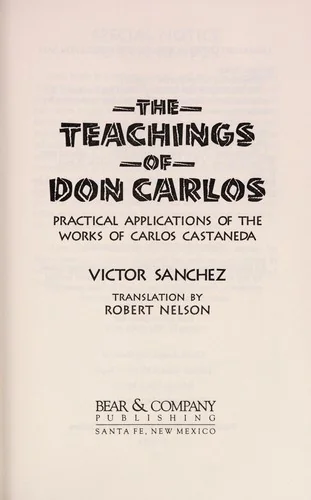 The Teachings of Don Carlos: Practical Applications of the Works of Carlos Castaneda (Original)