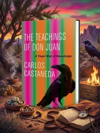 The Teachings of Don Juan: A Yaqui Way of Knowledge — photo 1