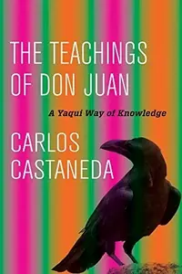 The Teachings of Don Juan: A Yaqui Way of Knowledge — photo 2