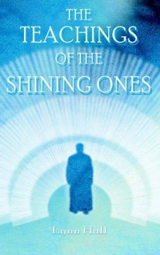 The Teachings of the Shining Ones