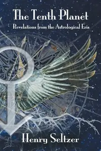 The Tenth Planet: Revelations From the Astrological Eris — photo 2