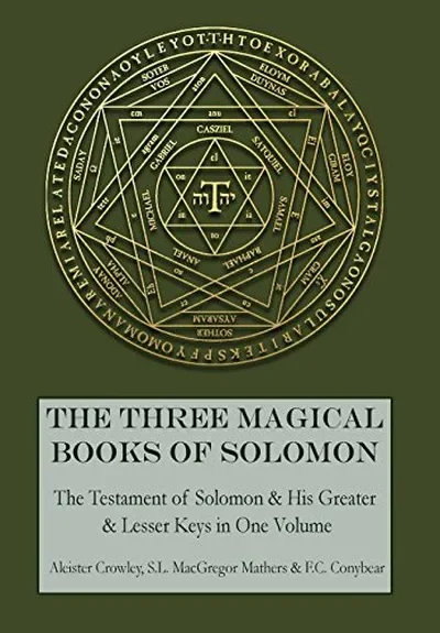 The Three Magical Books of Solomon: The Greater and Lesser Keys & The Testament of Solomon — dewey-133