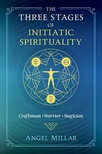 The Three Stages of Initiatic Spirituality: Craftsman, Warrior, Magician — photo 2