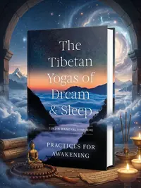 The Tibetan Yogas of Dream and Sleep: Practices for Awakening — photo 1