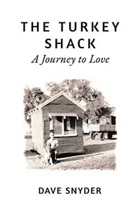 The Turkey Shack: A Journey to Love — photo 2