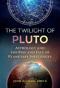 The Twilight of Pluto: Astrology and the Rise and Fall of Planetary Influences — photo 2
